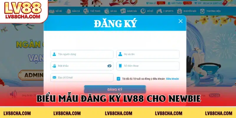 Biểu mẫu đăng ký LV88 cho newbie